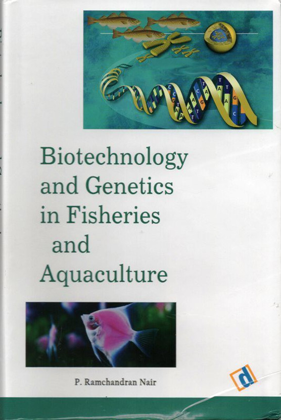 Biotechnology and Genetics in Fisheries and Aquaculture